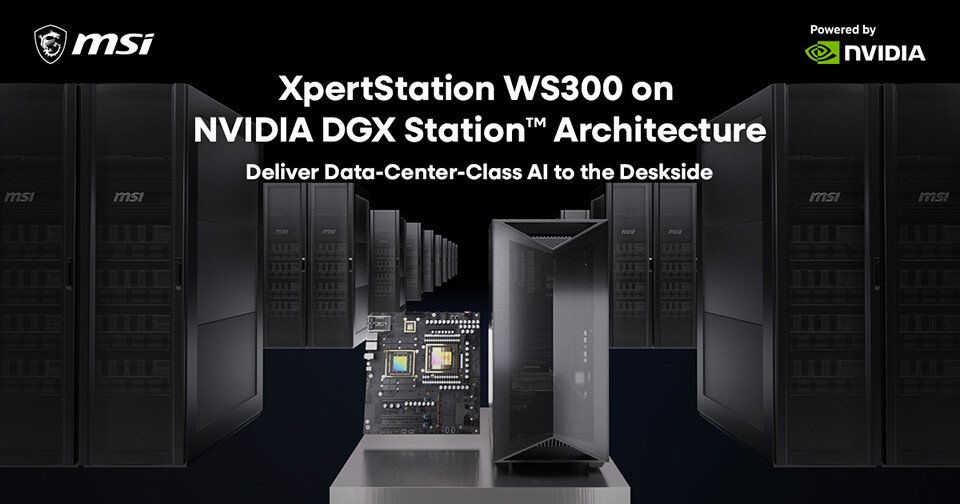 MSI Launches XpertStation WS300 on NVIDIA DGX Station Architecture