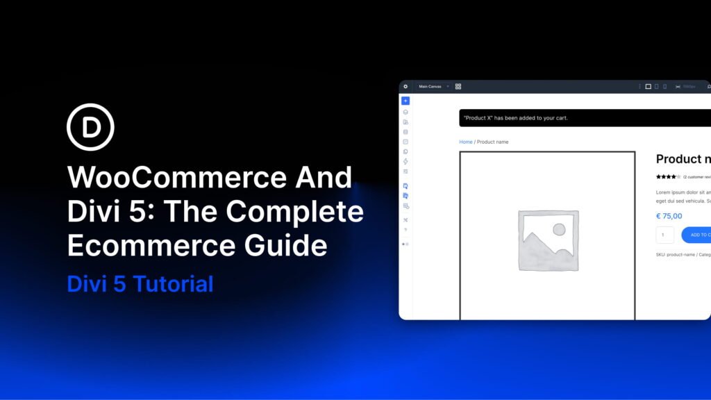 WooCommerce And Divi 5: The Complete Ecommerce Guide