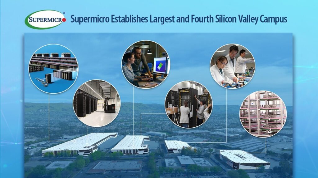 Supermicro Adds Largest Silicon Valley Campus - New DCBBS Facility to Advance the Delivery of Next-Generation AI Data Centers