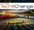 TechXchange: Hypervisors, Containers, and Virtual Machines