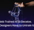 A human hand controls a puppet-like robot suspended by digital strings, symbolizing AI being shaped by human influence, with the headline “The Web Trained AI to Deceive. Now Designers Have to Untrain it