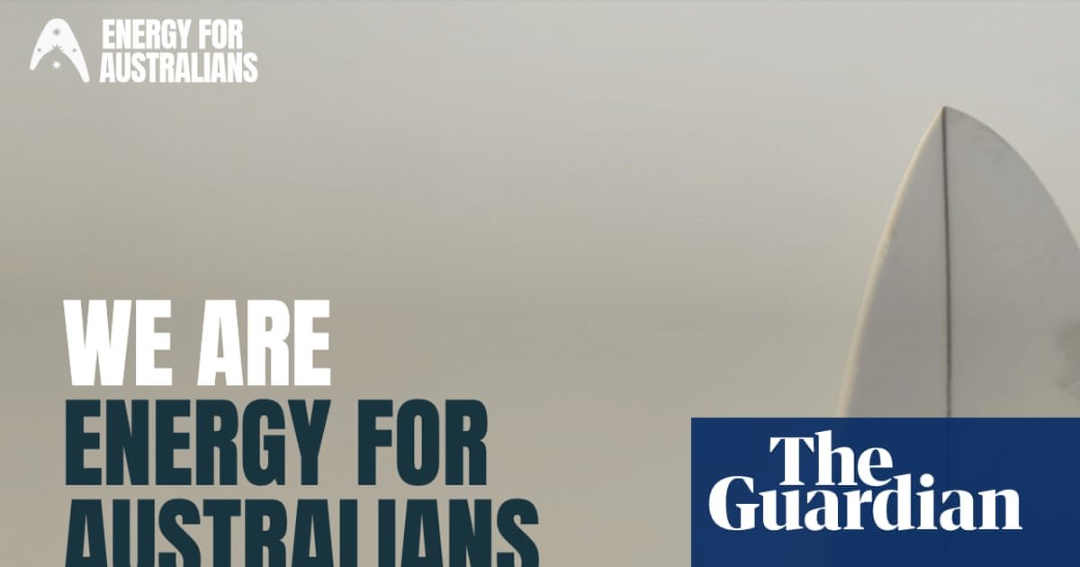 ‘Independent’ group Energy for Australians that ran anti-Labor ads received more than $1m from coal lobby | Energy