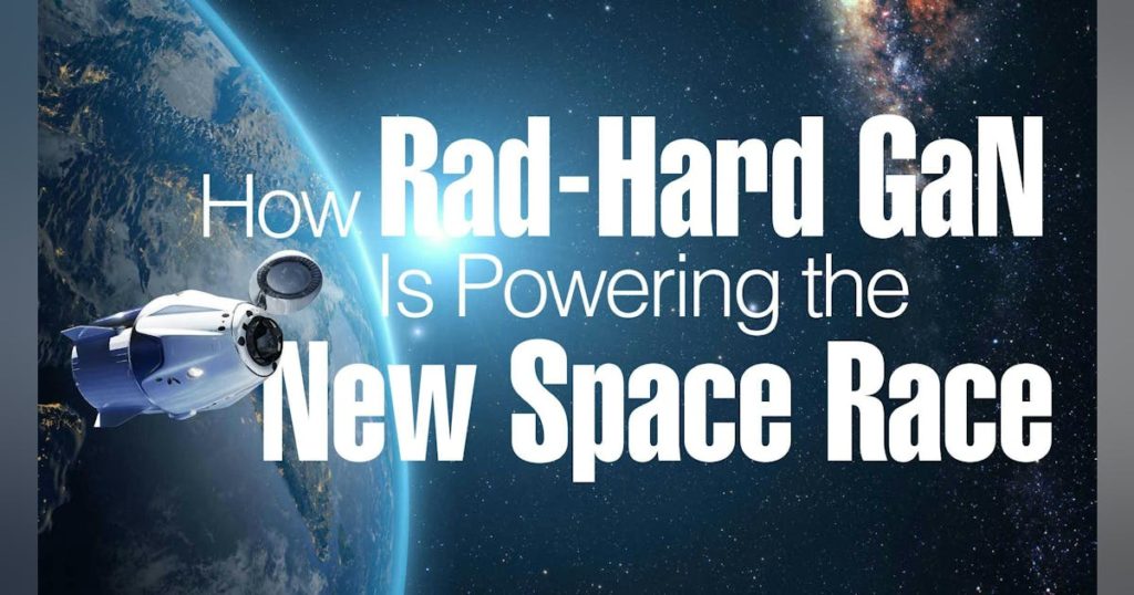 eBook: How Rad-Hard GaN Is Powering the New Space Race