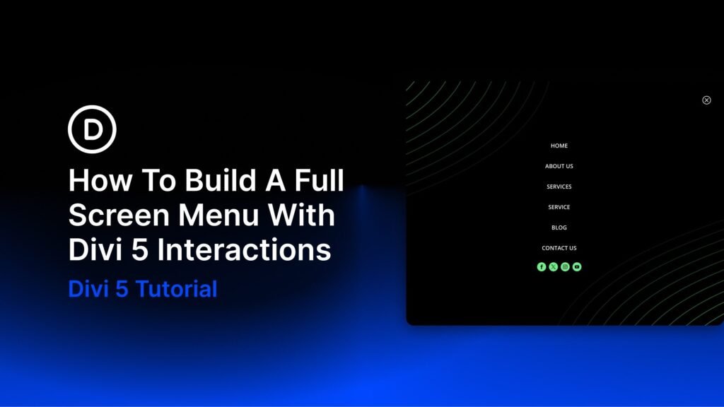 How To Build A Full-Screen Menu With Divi 5 Interactions