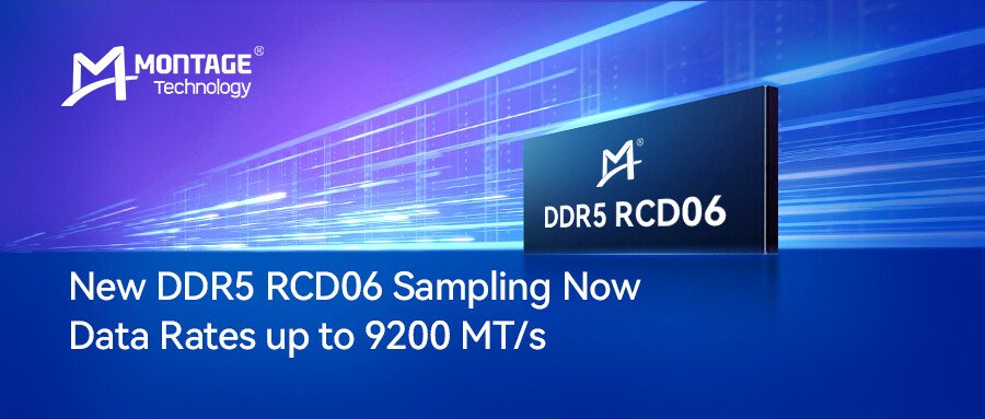 Montage Technology Samples 9200 MT/s DDR5 RCD to Boost Next-Gen Server Performance