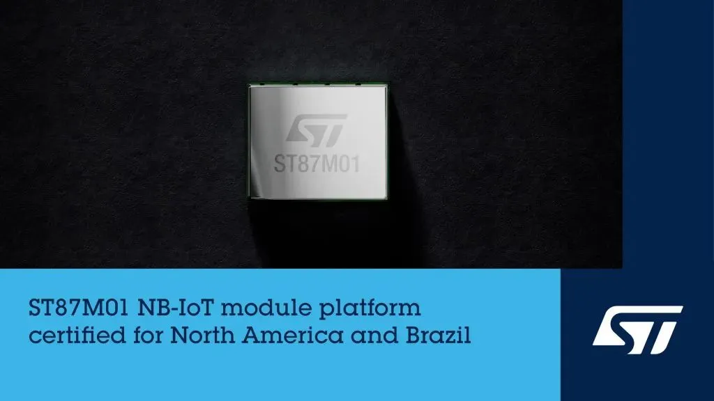 ST certifies NB-IoT modules for North America and Brazil