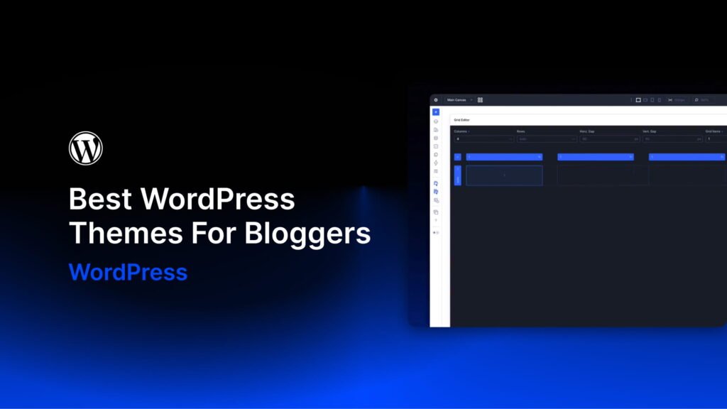 7 Best WordPress Themes for Bloggers in 2026 (Compared)