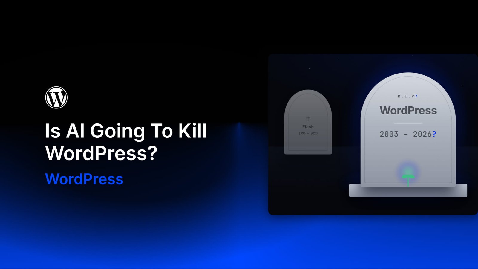 Is AI Going To Kill WordPress?