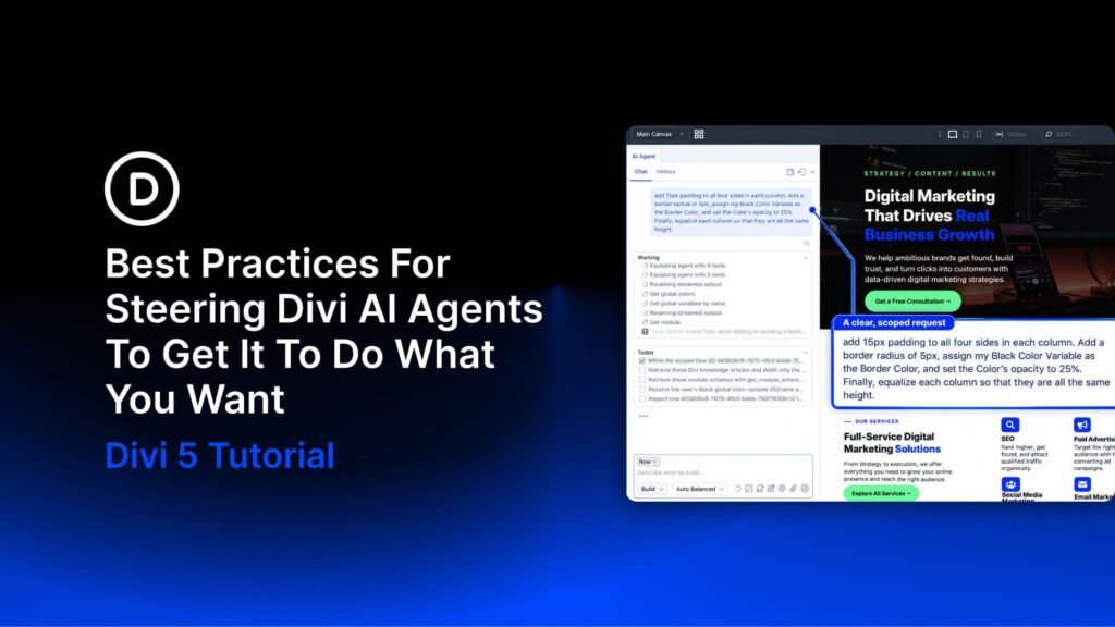 Best Practices For Steering Divi AI Agents To Get It To Do What You Want